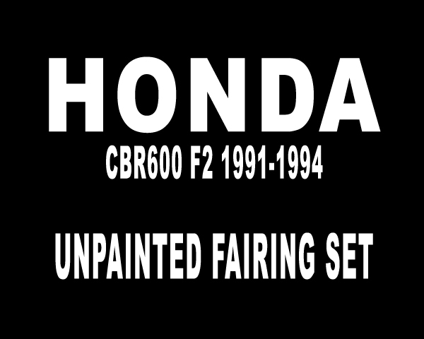 Honda CBR600 F2 Unpainted Fairings Plastics Kit 1991-1994 FM-0418